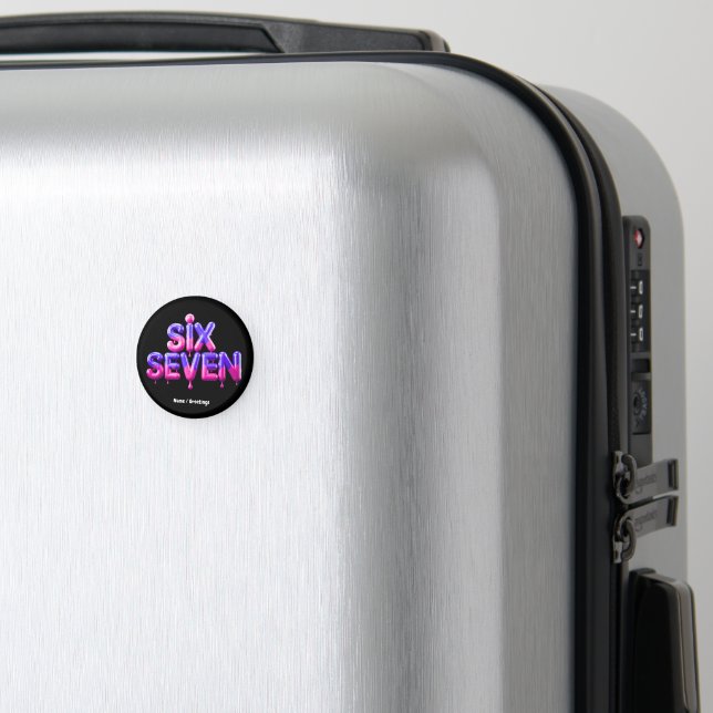 Funny Six Seven 67 Meme Gen Alpha Cool Viral Style Magnet (In Situ (Luggage))