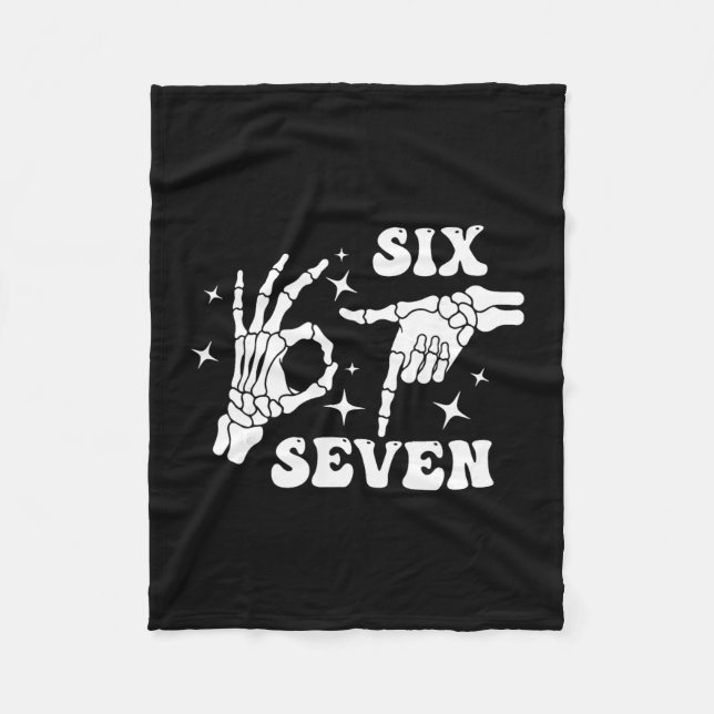 Funny Six Seven 67 Meme Gen Alpha Skeleton Hands  Fleece Blanket (Front)