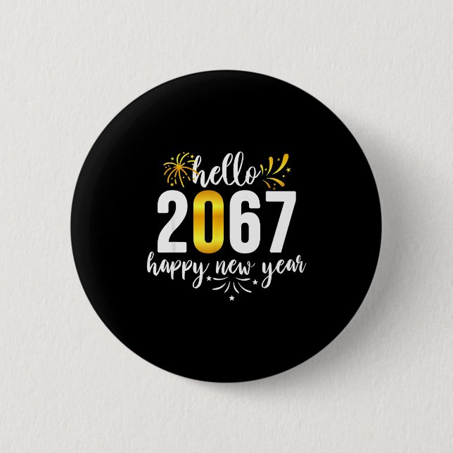 Funny Six Seven 67 Meme Happy New Year  2 Inch Round Button (Front)