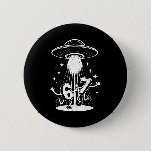 Funny Six Seven 67 Meme Internet Meme Ufo Gen Alph 2 Inch Round Button