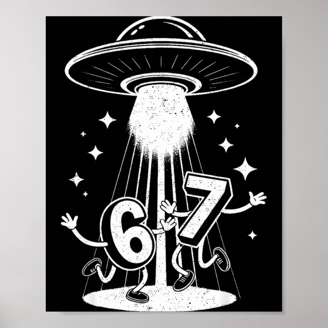 Funny Six Seven 67 Meme Internet Meme Ufo Gen Alph Poster (Front)