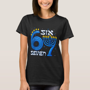Funny Six Seven 67 Meme Sarcastic Hanukkah Chanuka T-Shirt