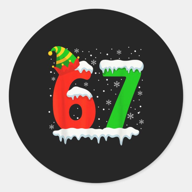 Funny Six Seven 67 Meme Saying 6 7 Elf Christmas T Classic Round Sticker (Front)