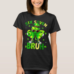 Funny six seven 67 meme shamrock st patricks day T-Shirt