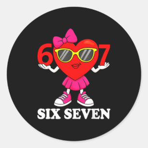 Funny Six Seven 67 Meme Valentines Day Women Girls Classic Round Sticker