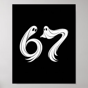 Funny Six Seven 6 7 Meme 67 Design Ghost Halloween Poster