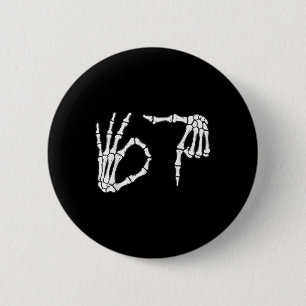 Funny Six Seven 6 7 Meme 67 Skeleton Hand Hallowee 2 Inch Round Button