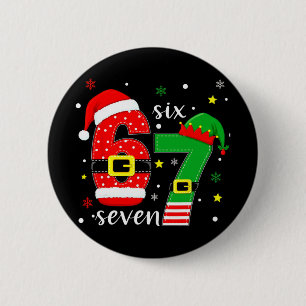 Funny Six Seven 6 7 Meme Christmas 67 Number Xmas  2 Inch Round Button