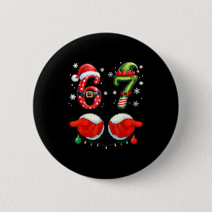 Funny Six Seven 6 7 Meme Christmas Humor Santa Elf 2 Inch Round Button