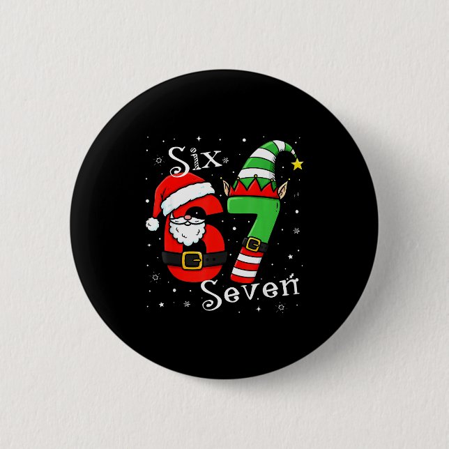 Funny Six Seven 6 7 Meme Christmas Santa Elf Numbe 2 Inch Round Button (Front)