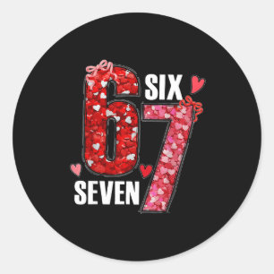Funny Six Seven 6 7 Meme For Men Women Kids Valent Classic Round Sticker