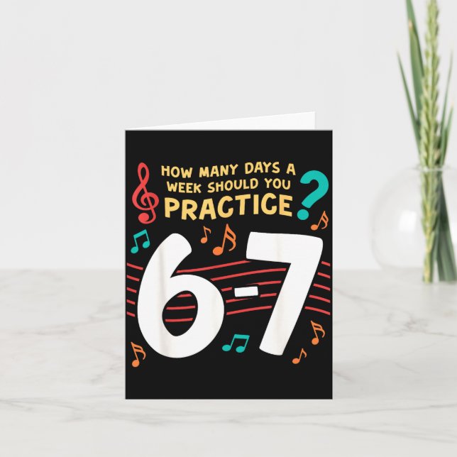 Funny Six Seven 6 7 Meme For Music Teacher  Card (Front)