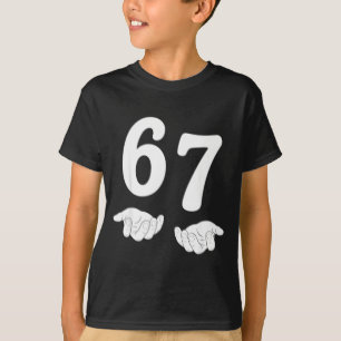 Funny Six Seven 6 7 Meme Gen Alpha Slang 67 Hands T-Shirt