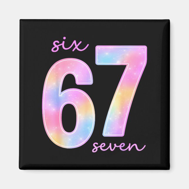 Funny Six Seven 6 7 Meme Gen Alpha Slang 67 Kids G Magnet (Front)