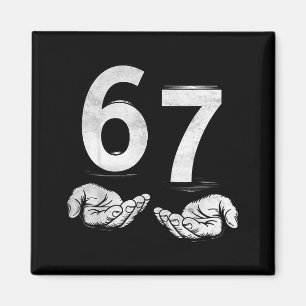 Funny Six Seven 6 7 Meme Gen Alpha Slang 6 7 Hands Magnet