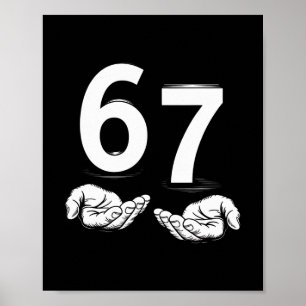 Funny Six Seven 6 7 Meme Gen Alpha Slang 6 7 Hands Poster