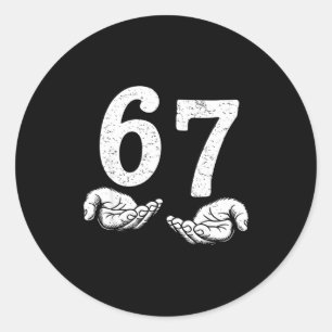 Funny Six Seven 6 7 Meme Gen Alpha Slang 6 7 Meme  Classic Round Sticker