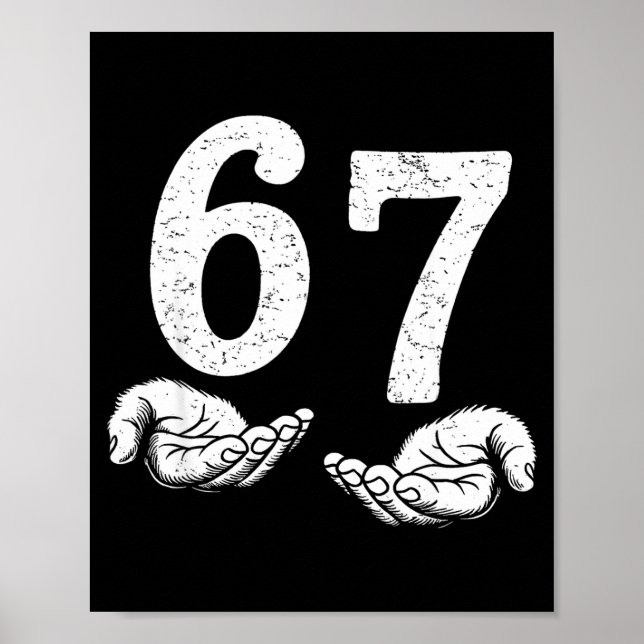 Funny Six Seven 6 7 Meme Gen Alpha Slang 6 7 Meme  Poster (Front)