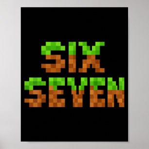 Funny Six Seven 6 7 Meme Gen Alpha Slang Game Xel Poster