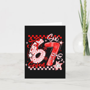 Funny Six Seven 6 7 Meme Men Women Kids Valentine  Card