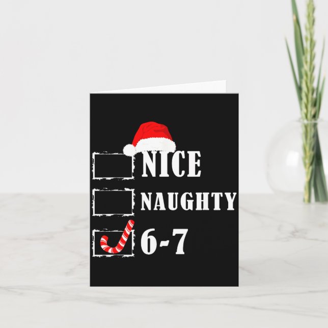 Funny Six Seven 6-7 Meme Nice Naughty 67 Christmas Card (Front)