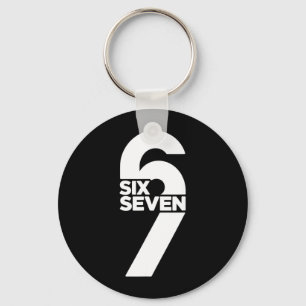 Funny Six Seven 6 7 Meme Saying Gen Alpha Slang Keychain