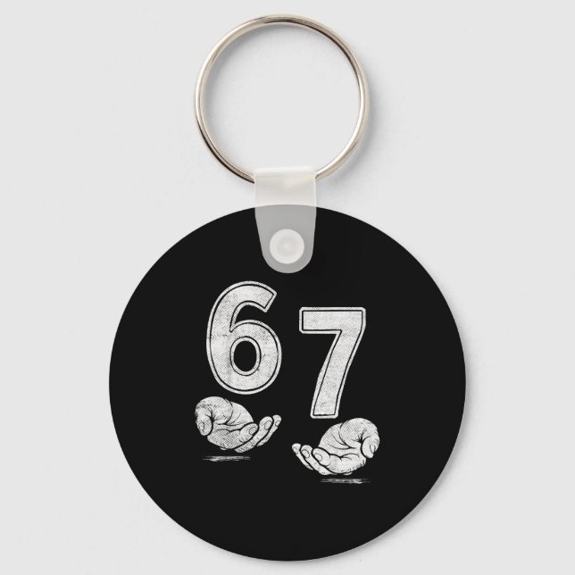 Funny Six Seven 6 7 Meme Shirt 6 7 Hands  Keychain (Front)