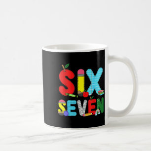 Funny Six Seven 6 7 Meme Shirts Teacher Kids 67 Da Coffee Mug