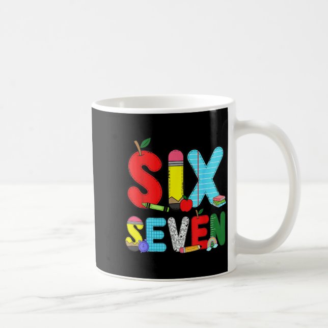 Funny Six Seven 6 7 Meme Shirts Teacher Kids 67 Da Coffee Mug (Right)