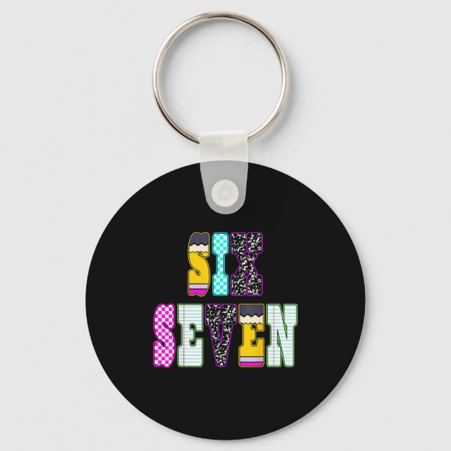 Funny Six Seven 6 7 Meme Teacher Design For Men Wo Keychain (Front)