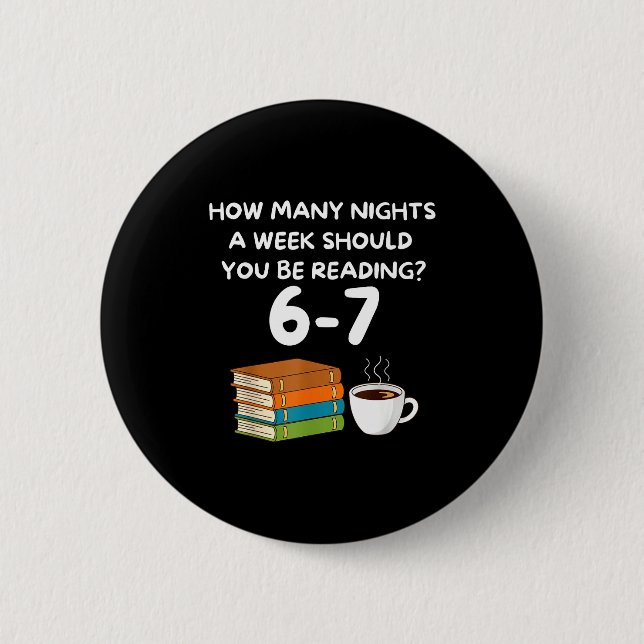 Funny Six Seven 6 7 Meme Teacher Design Reading 6- 2 Inch Round Button (Front)