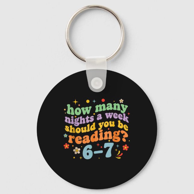 Funny Six Seven 6 7 Meme Teacher Design Reading 6- Keychain (Front)