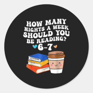 Funny Six Seven 6 7 Meme Teacher Reading 6-7 67 St Classic Round Sticker