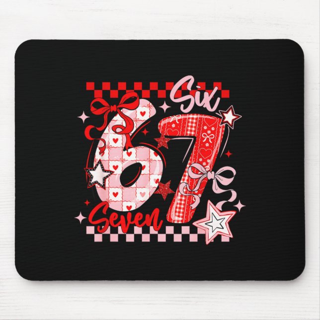 Funny Six Seven 6 7 Meme Valentine Girl  Mouse Pad (Front)