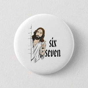 Funny Six Seven Brainrot Meme 6 7 Viral Gen Z 67 T 2 Inch Round Button