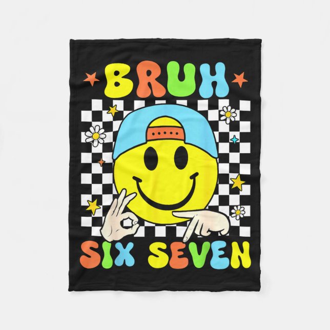 Funny Six Seven Bruh 67 Meme Gen Alpha Slang 6 7 B Fleece Blanket (Front)
