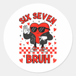 Funny Six Seven Bruh 6 7 Meme Valentines Heart Boy Classic Round Sticker