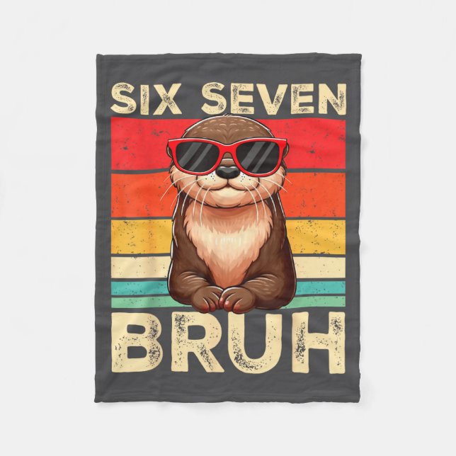 Funny Six Seven Bruh 6 7 Otter Meme Kids Boys Men  Fleece Blanket (Front)