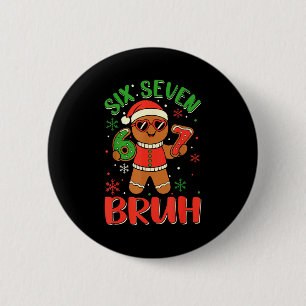 Funny Six Seven Bruh Gingerbread Christmas Costume 2 Inch Round Button