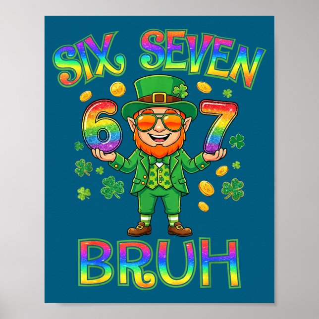 Funny Six Seven Bruh Leprechaun St Patricks Day 67 Poster (Front)
