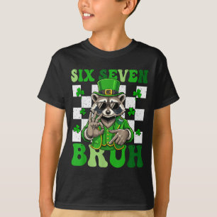 Funny six seven bruh raccoon st patricks day 67 T-Shirt
