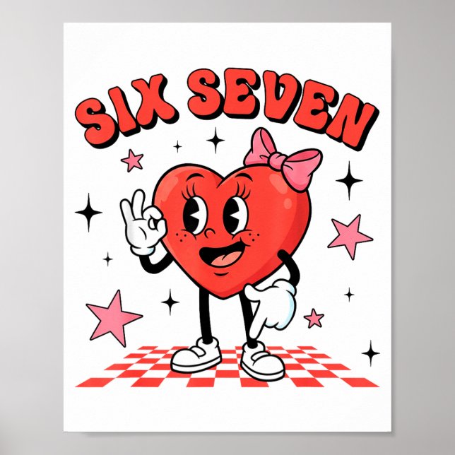 Funny Six Seven Cute Heart 67 Meme Valentine Kids  Poster (Front)