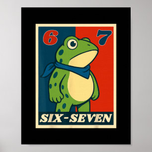 Funny Six Seven Frog 6 7 Meme Gen Alpha Slang Meme Poster