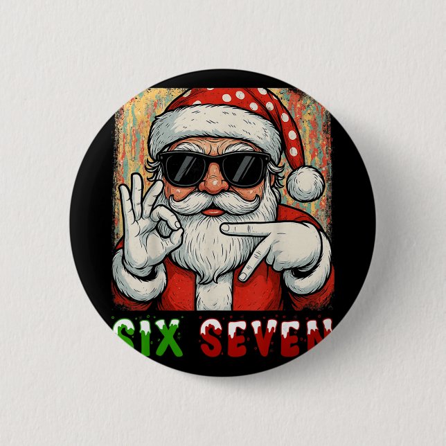 Funny Six Seven Meme Christmas Cool Santa Saying 6 2 Inch Round Button (Front)