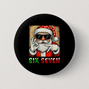 Funny Six Seven Meme Christmas Cool Santa Saying 6 2 Inch Round Button