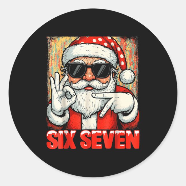 Funny Six Seven Meme Christmas Cool Santa Saying 6 Classic Round Sticker (Front)