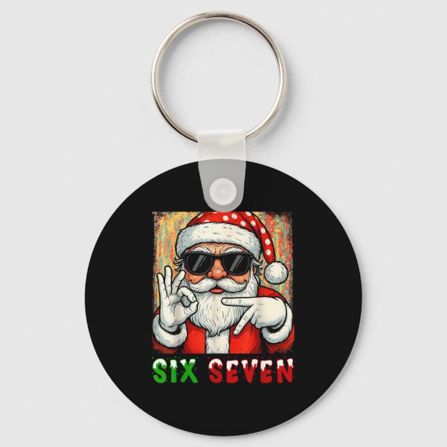Funny Six Seven Meme Christmas Cool Santa Saying 6 Keychain (Front)