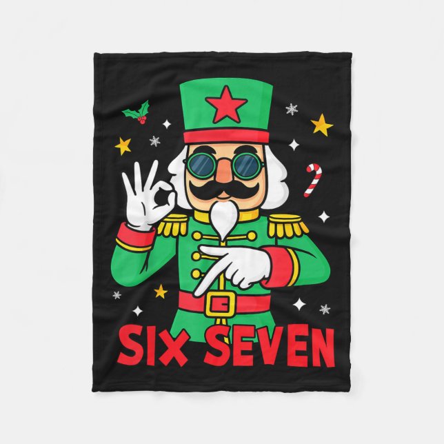 Funny Six Seven Meme Christmas Nutcracker Saying 6 Fleece Blanket (Front)