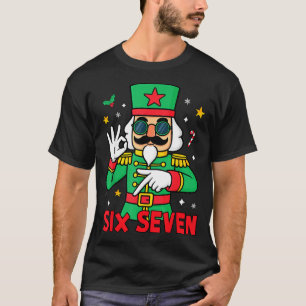 Funny Six Seven Meme Christmas Nutcracker Saying 6 T-Shirt