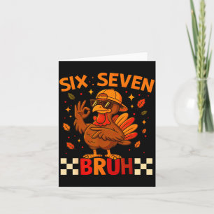 Funny Six Seven Meme Turkey Kids Bruh, 67 Thanksgi Card